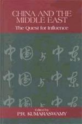 China and the Middle East: The Quest for Influence