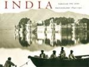 India through the Lens: Photography 1840-1911