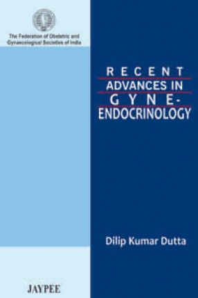 Recent Advances In Gyne-Endocrinology 