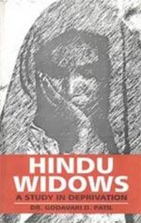Hindu Widows: A Study in Deprivation