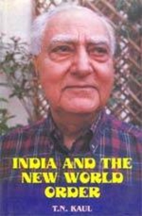 India and The New World Order (Volume 1)