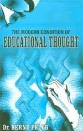 The Modern Condition of Educational Thought