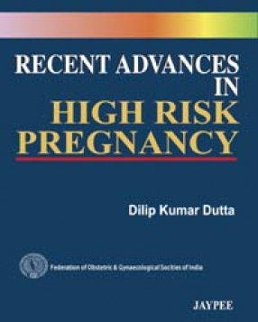 Recent Advances in High Risk Pregnancy 