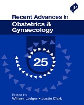 Recent Advances in Obstetrics & Gynaecology 25 