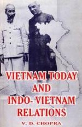 Vietnam Today and Indo-Vietnam Relationship