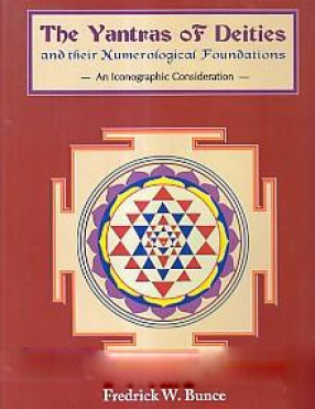 The Yantras of Deities and Their Numerological Foundations