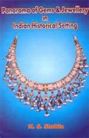 Panorama of Gems & Jewellery in Indian Historical Setting