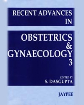 Recent Advances in Obstetrics and Gynaecology, Volume 3