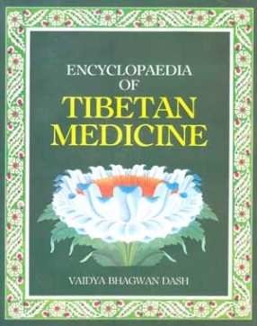 Encyclopaedia of Tibetan Medicine (Volume 6)