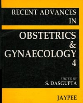 Recent Advances in Obstetrics and Gynaecology, Volume 4