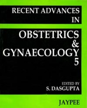 Recent Advances in Obstetrics and Gynaecology, Volume 5 