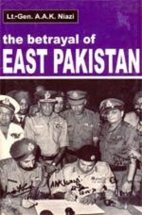 The Betrayal of East Pakistan