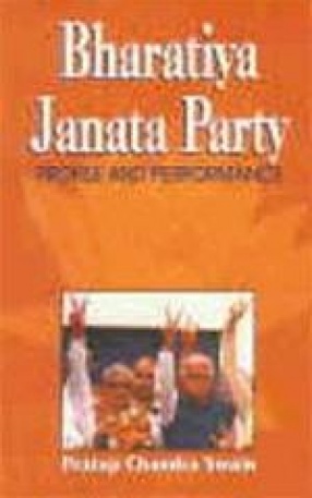 Bharatiya Janata Party: Profile and Performance