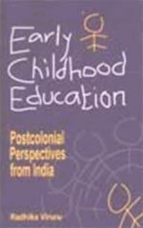Early Childhood Education: Postcolonial Perspectives from India