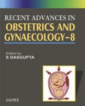 Recent Advances in Obstetrics and Gynaecology, Volume 8