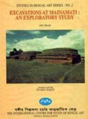 Excavations at Mainamati: An Exploratory Study