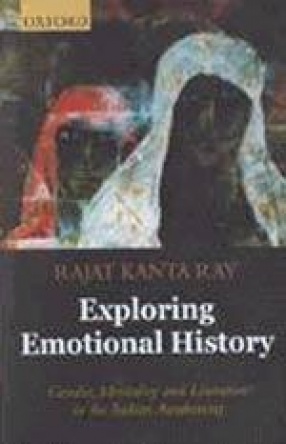 Exploring Emotional History: Gender, Mentality and Literature in the Indian Awakening