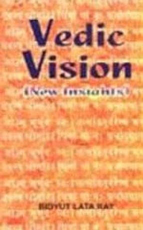 Vedic Vision: New Insights