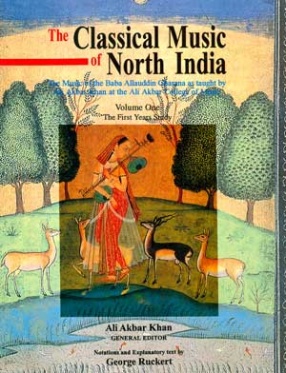 The Classical Music of North India, Volume I