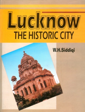 Lucknow: The Historic City