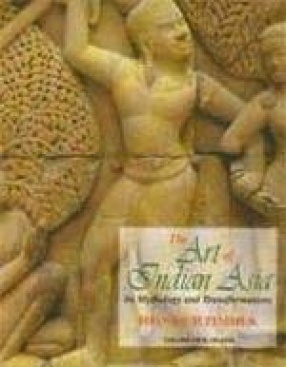 The Art of Indian Asia: Its Mythology and Transformations (In 2 Volumes)
