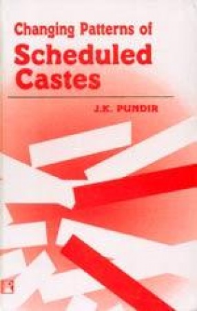 Changing Patterns of Scheduled Castes
