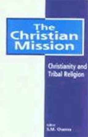 The Christian Mission: Christianity and Tribal Religion