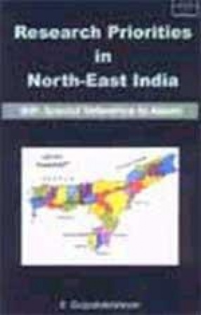 Research Priorities in North-East India (With Special Reference to Assam)