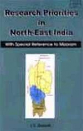 Research Priorities in North-East India (With Special Reference to Mizoram)