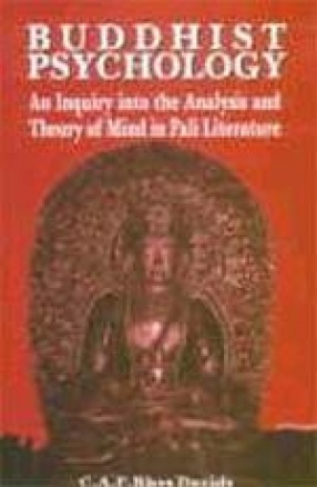 Buddhist Psychology : An Inquiry into the Analysis and Theory of Mind in Pali Literature