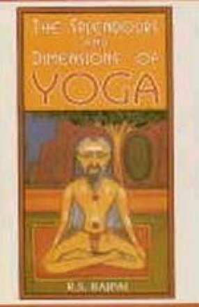 The Splendours and Dimensions of Yoga (In 2 Vols.)