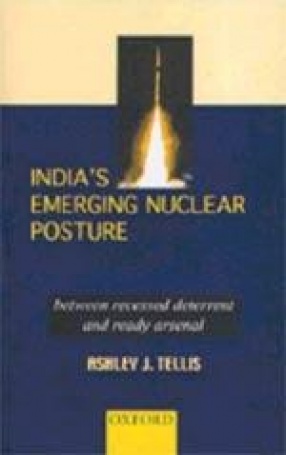 India's Emerging Nuclear Posture : Between Recessed Deterrent and Ready Arsenal