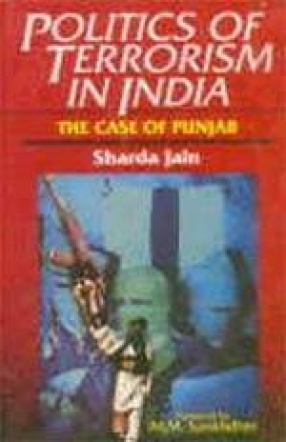 Politics of Terrorism in India : The Case of Punjab
