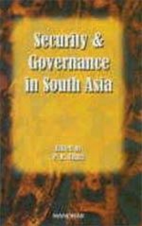 Security and Governance in South Asia