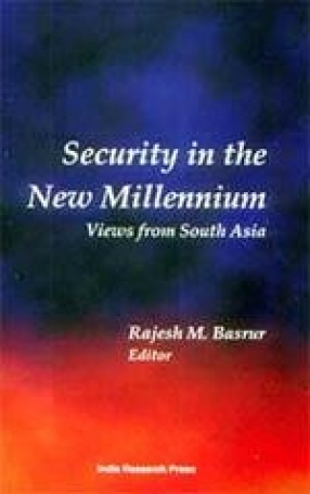 Security in the New Millennium: Views from South Asia