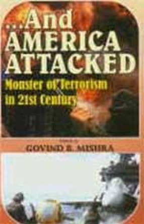 And America Attacked : Monster of Terrorism in 21 Century