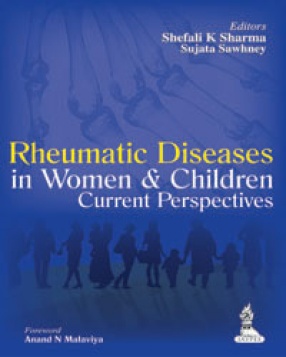 Rheumatic Diseases in Women & Children Current Perspectives