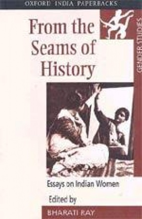 From the Seams of History: Essays on Indian Women