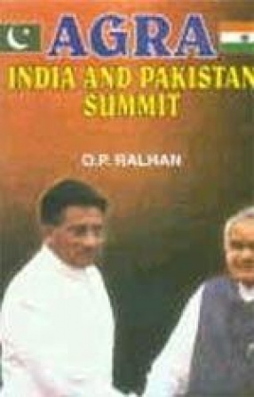 Agra: India and Pakistan Summit (In 2 Vols.)