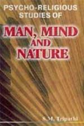 Psycho-Religious Studies of Man, Mind and Nature
