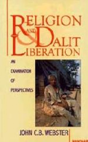 Religion and Dalit Liberation: An Examination of Perspectives