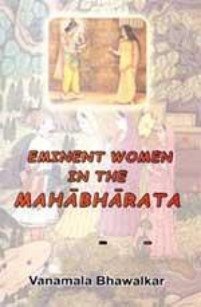 Eminent Women in the Mahabharata (In 2 Volumes)