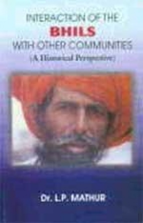 Interaction of the Bhils with Other Communities