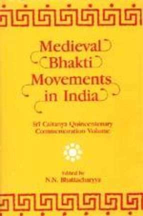 Medieval Bhakti Movements in India