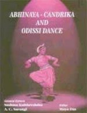 Abhinaya-Candrika and Odissidance (In 2 Volumes)