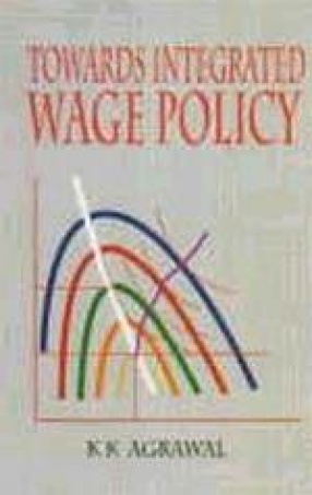 Towards Integrated Wage Policy : A Macro Economic Approach