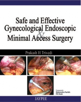Safe and Effective Gynecological Endoscopic: Minimal Access Surgery