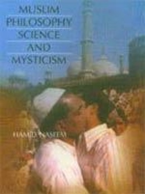 Muslim Philosophy Science and Mysticism