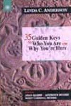 Golden Keys to Who You Are and Why You're Here