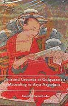 Paths and Grounds of Guhyasamaja According to Arya Nagarjuna